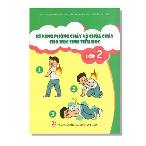 Kĩ Năng Phòng Cháy Và Chữa Cháy Cho Học Sinh Tiểu Học 2