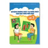 Kĩ Năng Phòng Cháy Và Chữa Cháy Cho Học Sinh Tiểu Học 3