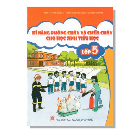 Kĩ Năng Phòng Cháy Và Chữa Cháy Cho Học Sinh Tiểu Học 5