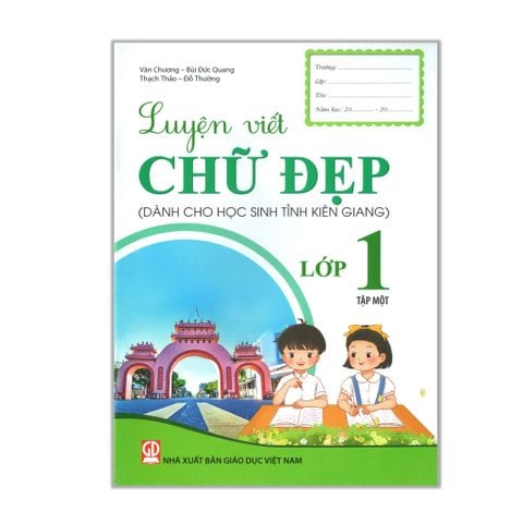 Luyện Viết Chữ Đẹp Lớp 1 (Dành Cho Học Sinh Tỉnh Kiên Giang)