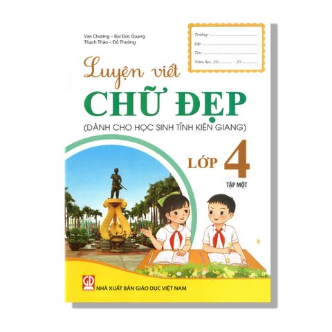 Luyện Viết Chữ Đẹp 4 (Dành Cho Học Sinh Tỉnh Kiên Giang)