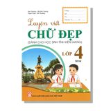 Luyện Viết Chữ Đẹp 4 (Dành Cho Học Sinh Tỉnh Kiên Giang)