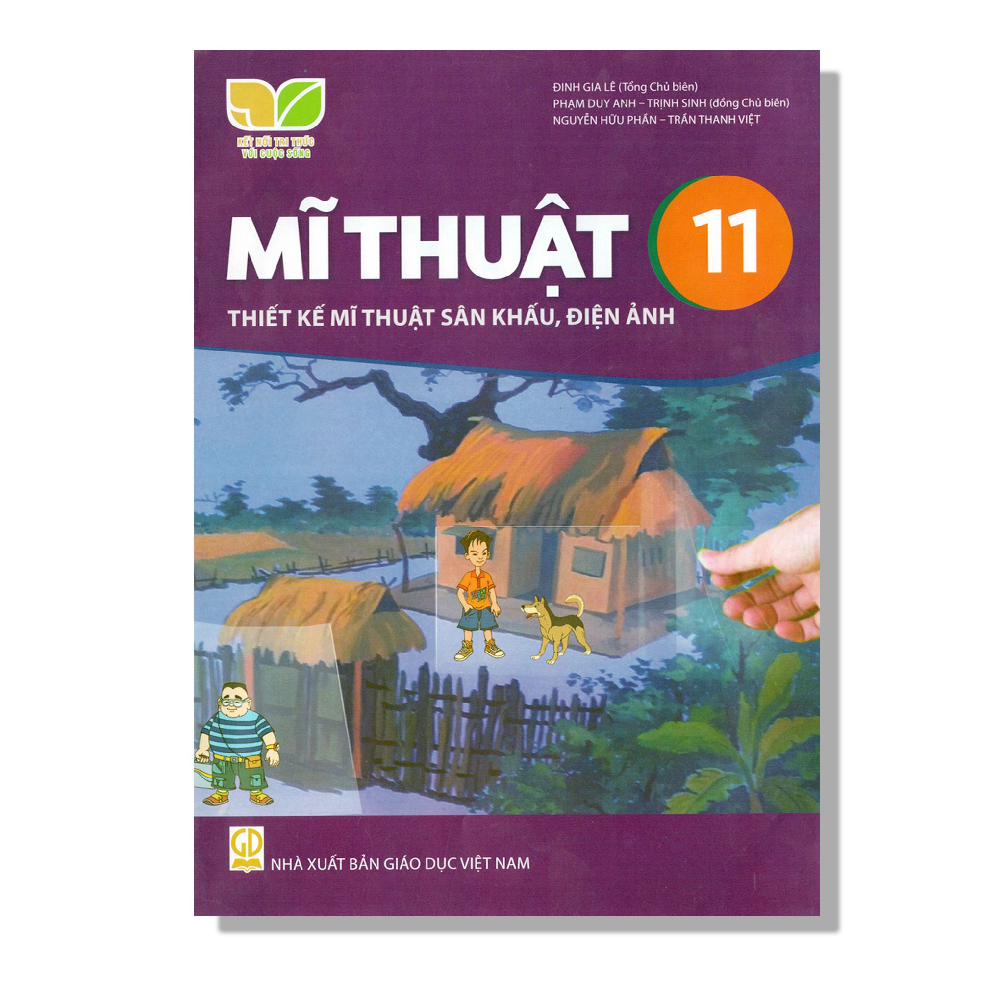 Mĩ Thuật 11 - Thiết Kế Mĩ Thuật Sân Khấu, Điện Ảnh - KNTT