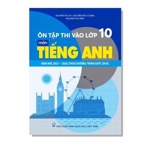 Ôn Tập Thi Vào Lớp 10 môn Tiếng Anh