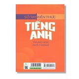 Sổ Tay Kiến Thức Tiếng Anh Trung Học Phổ Thông