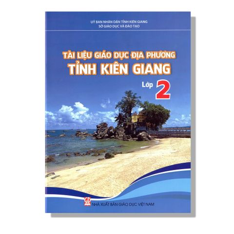 Tài Liệu Giáo Dục Địa Phương Tỉnh Kiên Giang 2