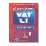 Sổ Tay Kiến Thức Vật Lí Trung Học Cơ Sở