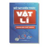 Sổ Tay Kiến Thức Vật Lí Trung Học Phổ Thông