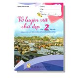 Vở Luyện Viết Chữ Đẹp 2 (Dành Cho Học Sinh ĐBSCL)