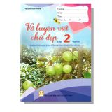 Vở Luyện Viết Chữ Đẹp 2 (Dành Cho Học Sinh ĐBSCL)