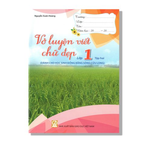  Vở Luyện Viết Chữ Đẹp Lớp 1 (Dành Cho Học Sinh Đồng Bằng Sông Cửu Long) 