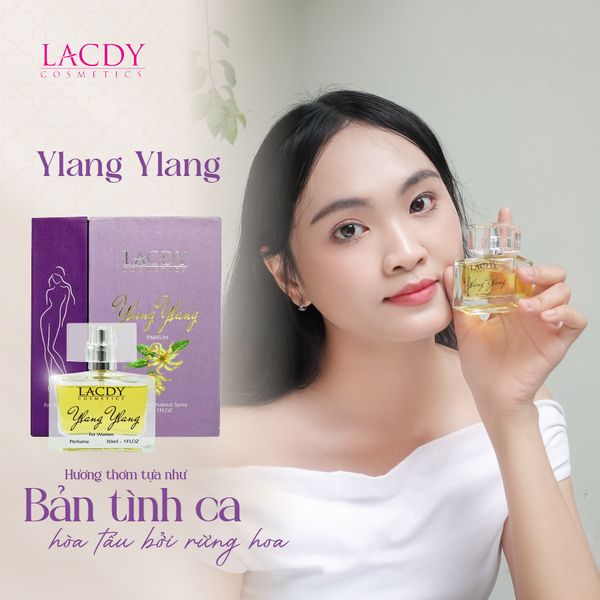  Nước hoa nữ YLANG YLANG hương hoa ngọc lan tây cao cấp (30ml) - Lacdy [Chính Hãng] 