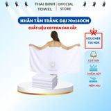  Khăn tắm Khách Sạn 70x140CM xuất Nhật  THAI BINH TOWEL Cotton 100% Mềm Mại Siêu Thấm Hút Không Xù Bông KS5-B-XUẤT Nhà Tắm khăn  tang khăn gia khăn  tắm 