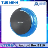 Android Box ô tô Vietmap BS10 Lite - QCM6115, Android 13