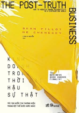  Kinh Doanh Trong Thời Đại Hậu Sự Thật - Sean Pillot De Chenecey 