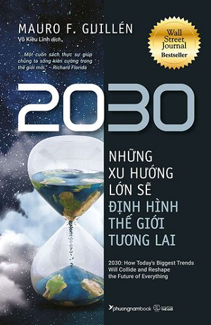  2030: Những Xu Hướng Lớn Sẽ Định Hình Thế Giới Tương Lai 