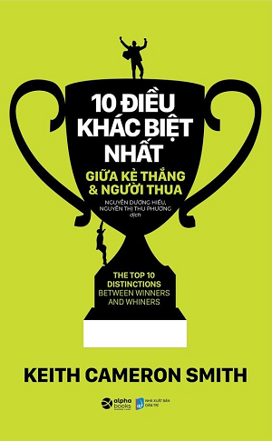  10 Điều Khác Biệt Nhất Giữa Kẻ Thắng Và Người Thua 