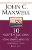  10 Nguyên Tắc Vàng Để Sống Không Hối Tiếc 