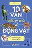  10 Vạn điều lý thú về động vật - Những loài nguy hiểm 