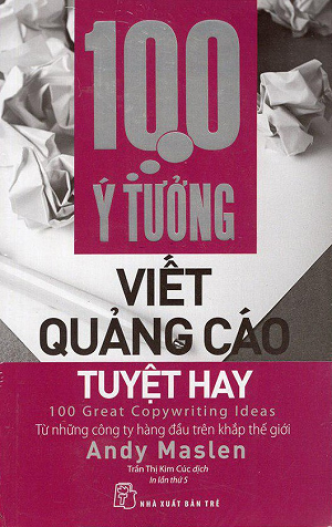  100 Ý Tưởng Viết Quảng Cáo Tuyệt Hay 