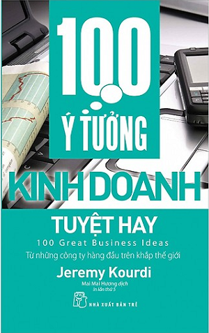  100 Ý Tưởng Kinh Doanh Tuyệt Hay 