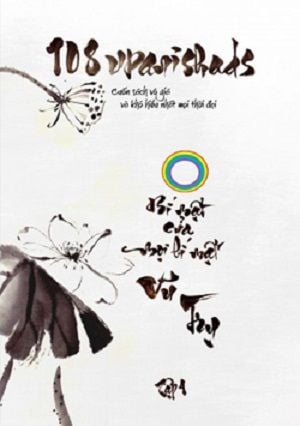  108 Upanishads - Bí mật của mọi bí mật Vũ trụ - Tập 1 