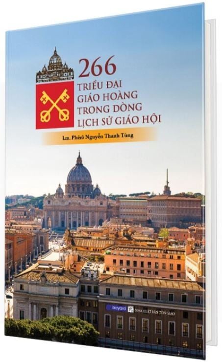  266 Triều Đại Giáo Hoàng Trong Dòng Lịch Sử Giáo Hội (Bìa Cứng) 