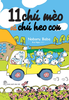  11 CHÚ MÈO VÀ CHÚ HEO CON 