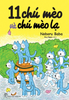  11 CHÚ MÈO VÀ CHÚ MÈO LẠ 