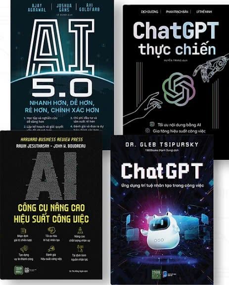  Combo 4 cuốn: ChatGPT + ChatGPT thực chiến + AI 5.0 + AI Công cụ nâng cao hiệu suất 