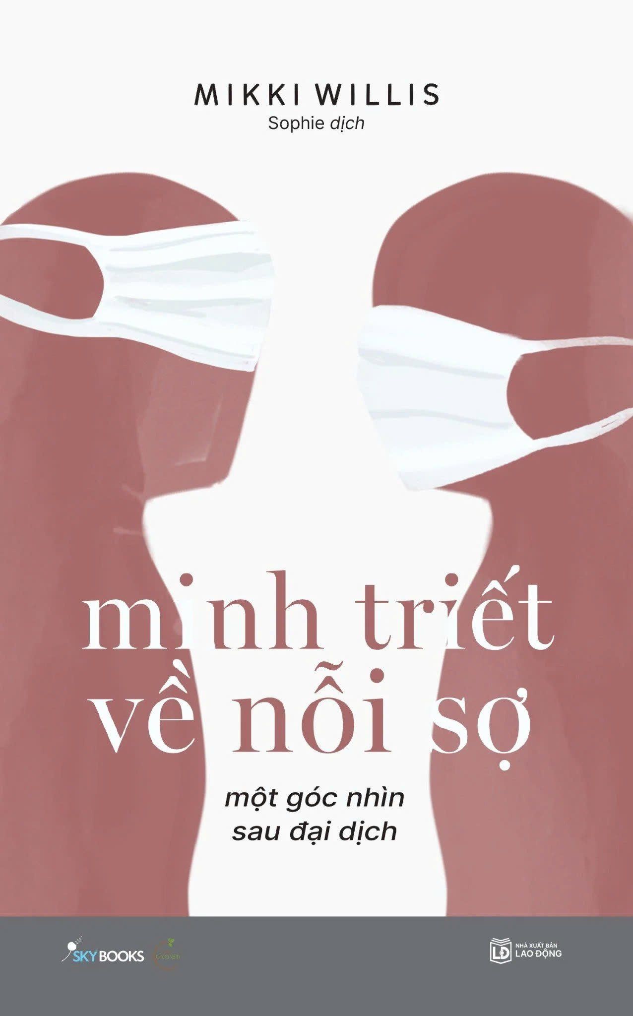  Minh Triết Về Nỗi Sợ - Một Góc Nhìn Sau Đại Dịch 