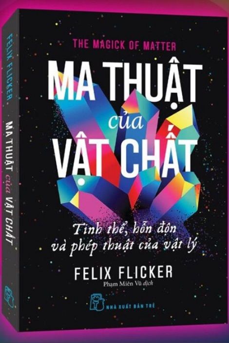  Ma Thuật Của Vật Chất - Felix Flicker 