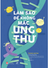  Làm sao để không mắc ung thư - Toshio Akitsu 