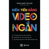  Kiếm Tiền Bằng Video Ngắn 