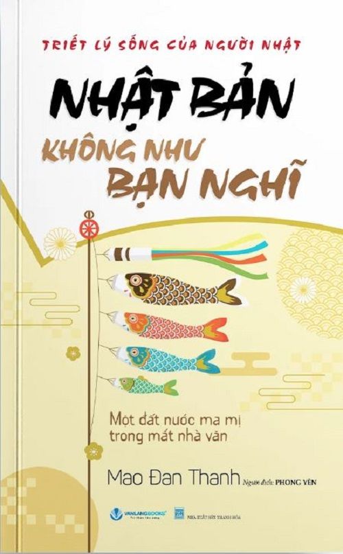  NHẬT BẢN KHÔNG NHƯ BẠN NGHĨ - Mao Đan Thanh 