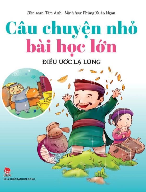  CÂU CHUYỆN NHỎ BÀI HỌC LỚN - Điều Ước Lạ Lùng - Tâm Anh 
