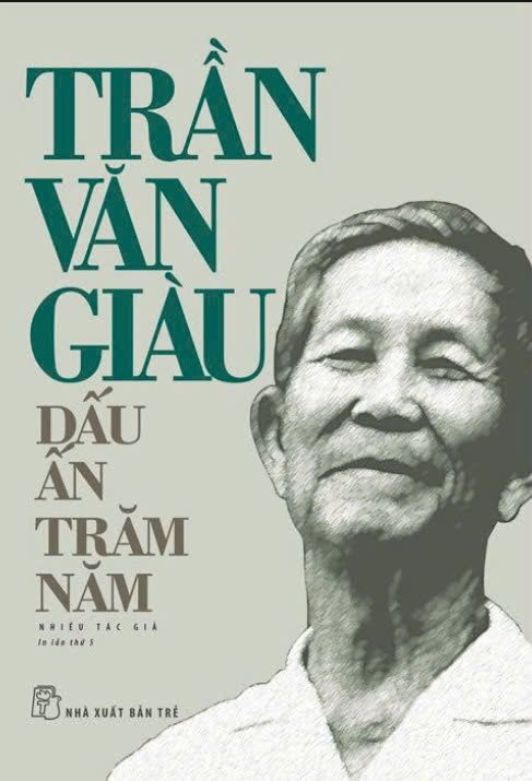  TRẦN VĂN GIÀU - DẤU ẤN TRĂM NĂM 