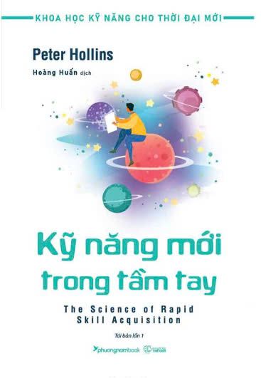  Khoa Học Kỹ Năng Cho Thời Đại Mới - Kỹ Năng Mới Trong Tầm Tay (Tái bản năm 2024) 