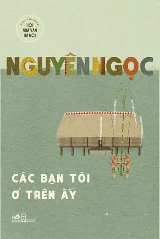  CÁC BẠN TÔI Ở TRÊN ẤY 