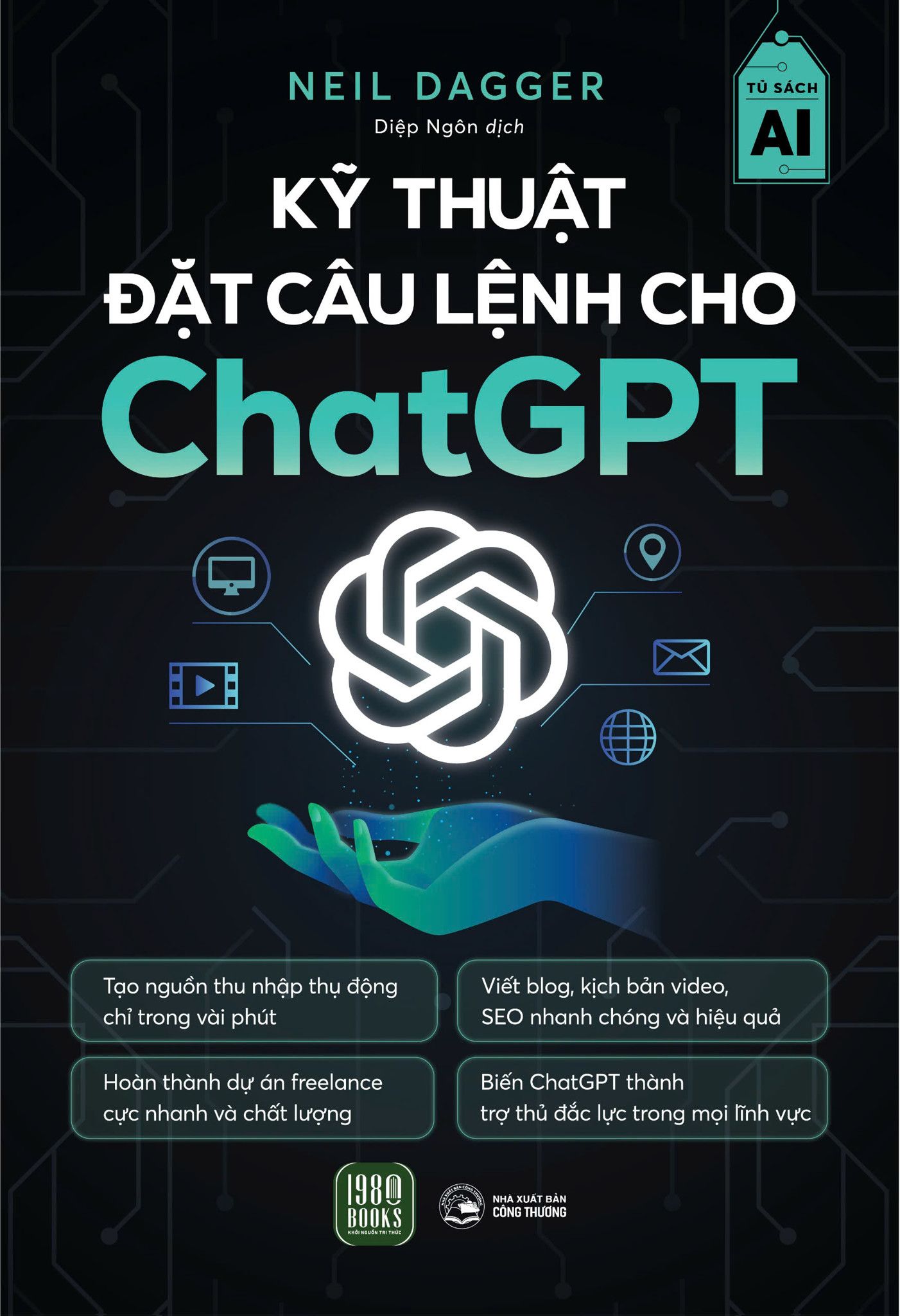  Kỹ Thuật Đặt Câu Lệnh Cho Chat GPT - Neil Dagger 
