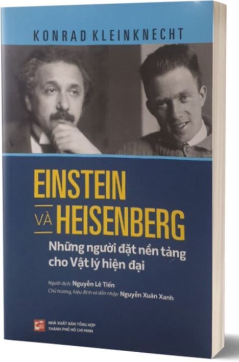 Einstein Và Heisenberg - Những Người Đặt Nền Tảng Cho Vật Lý Hiện Đại - Konrad Kleinknecht 