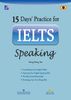  15 Days’ Practice for IELTS Speaking 