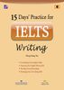  15 Days’ Practice for IELTS Writing 