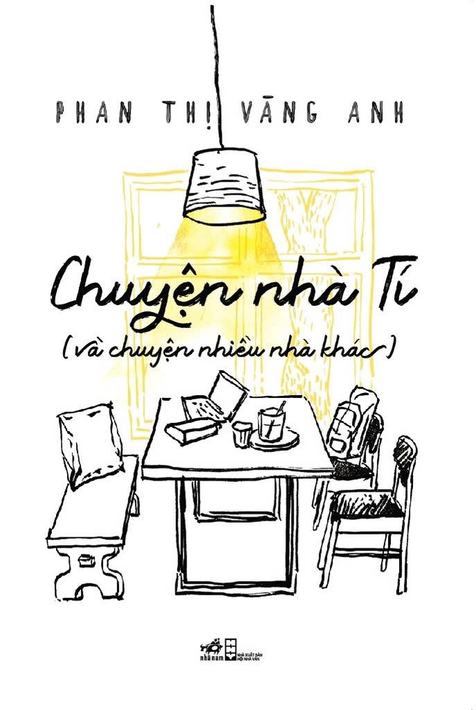  CHUYỆN NHÀ TÍ (VÀ CHUYỆN NHIỀU NHÀ KHÁC) 