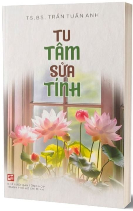  Tu Tâm Sửa Tính - TS. BS. Trần Tuấn Anh 