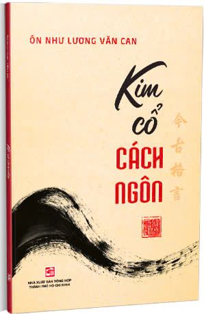  KIM CỔ CÁCH NGÔN – Ôn Như Lương Văn Can 