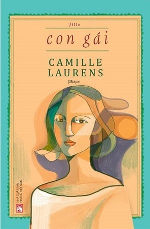  Con gái (Fille) - Camille Laurens 