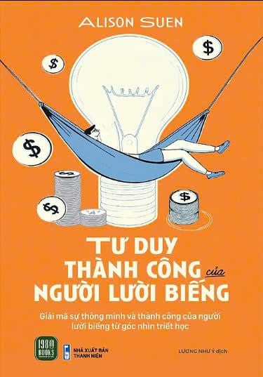  Tư Duy Thành Công Của Người Lười Biếng 