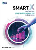  SMART X - CHIẾN LƯỢC TĂNG TRƯỞNG DOANH THU THÔNG MINH - VSMCamp 