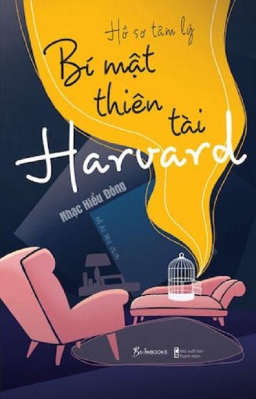  Hồ Sơ Tâm Lý - Bí Mật Thiên Tài Harvard - Nhạc Hiểu Đông 
